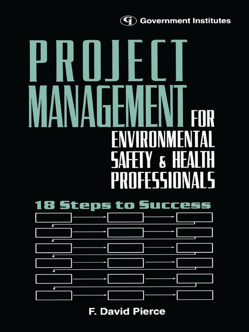 Cover image for Project Management for Environmental, Health and Safety Professionals